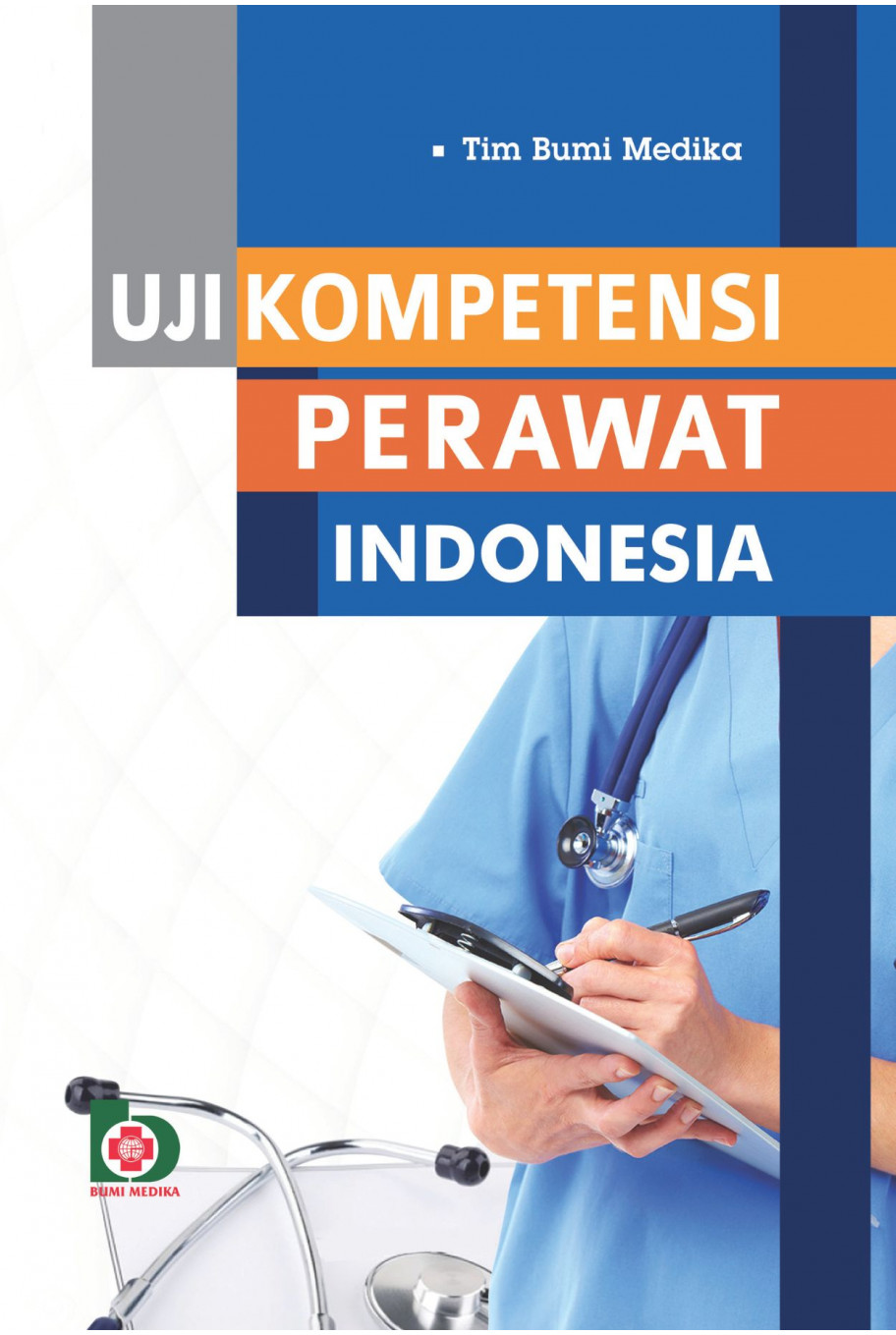 Uji Kompetensi Perawat Indonesia